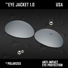 Load image into Gallery viewer, Anti Scratch Polarized Replacement Lenses for-Oakley Eye Jacket 1.0